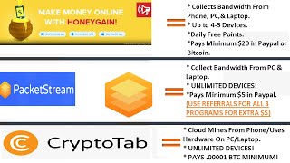 Receive Free Passive Income With Packetstream, HoneyGain, & Crypto Tab! Pays Cash & Bitcoin! PC/CELL