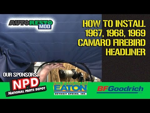 How to Camaro Firebird First Gen Headliner Install tips and tricks EPISODE 306 Autorestomod