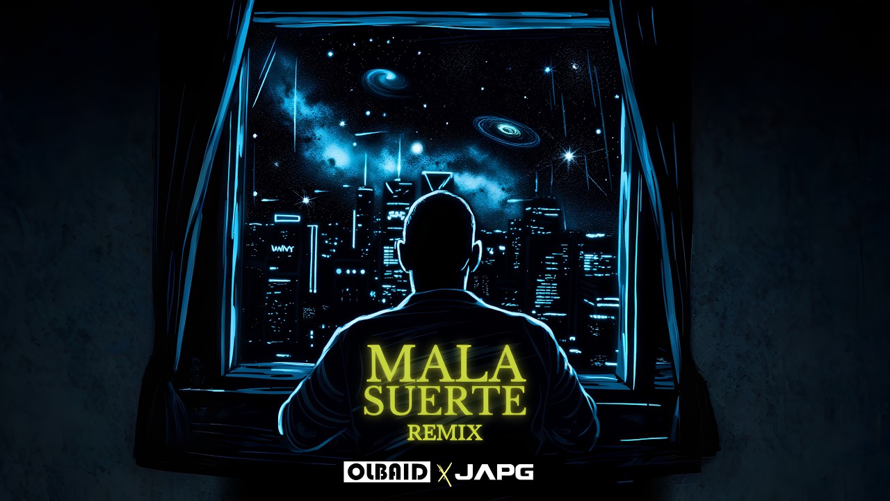 Olbaid - Mala Suerte (JAPG Remix)