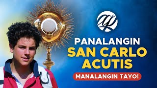 Panalangin kay SAN CARLO ACUTIS • Tagalog Prayer