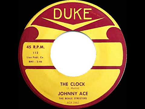 1953 Johnny Ace - The Clock (#1 R&B hit for 5 weeks)