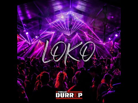 Tcheller Durrep - Loko