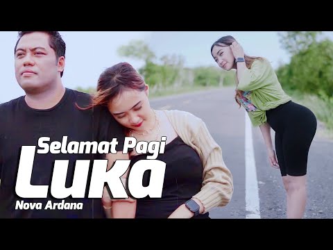 Nova Ardana - Selamat Pagi Luka (Officia Music Video)