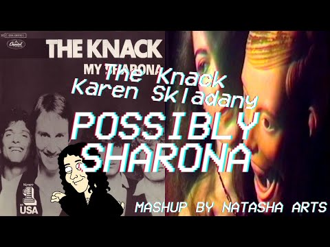 Possibly Sharona - The Knack vs. Karen Skladany (Mashup)
