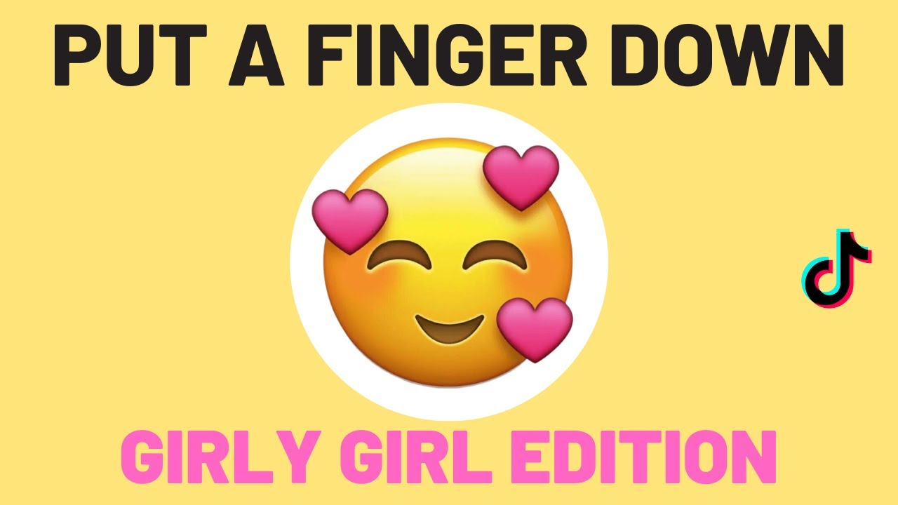 Put A Finger Down GIRLY Girl Edition - Girly Girl Test