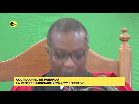 COUR D'appel de parakou : la rentrée judiciaire 2026-2027 effective