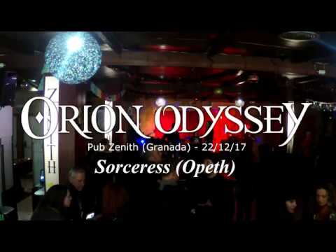 Orion Odyssey - Sorceress (Opeth cover) - Live