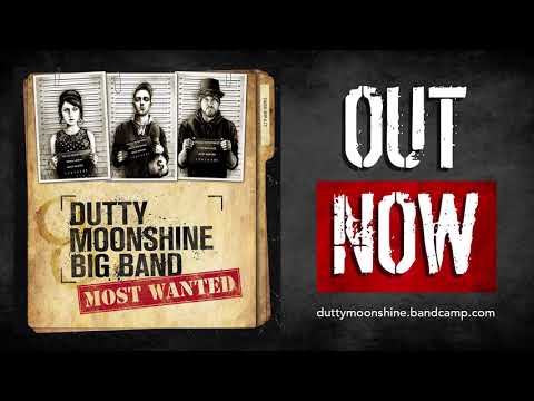 Dutty Moonshine Big Band - 07 Bang Bang
