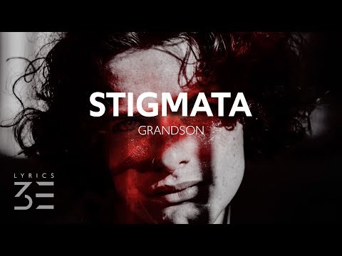 grandson - Stigmata (Lyrics)