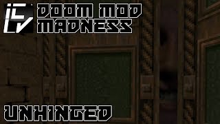 Unhinged - Doom Mod Madness