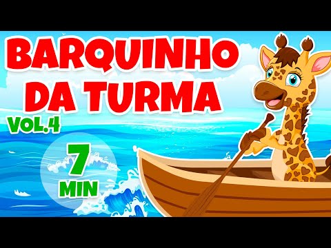 Barquinho da Turma Vol. 4 - Giramille 7 min | Desenho Animado Musical