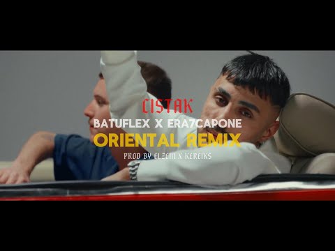 Era7Capone X Batuflex - "CISTAK" ORIENTAL REMİX [PROD. BY ELZEM X KEREİKS] #era7capone #batuflex