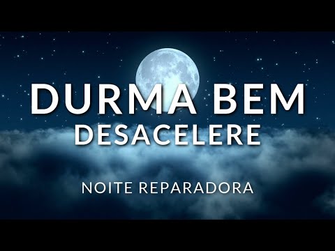 MEDITAÇÃO PARA DORMIR PROFUNDAMENTE: DESACELERE E DURMA BEM