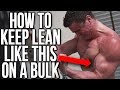 STAY LEAN ON A BULK & EAT BIG MEALS | EP. 5