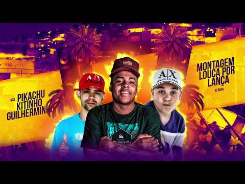 MC Pikachu, MC Kitinho e MC Guilherminho - Louca Por Lança (DJ Rafa)