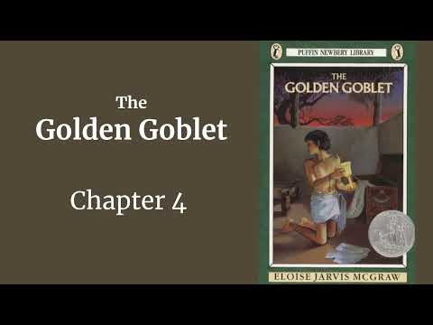 The Golden Goblet Read-Aloud, Chapter 4 (Eloise Jarvis McGraw)