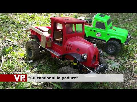 ”Cu camionul la pădure”