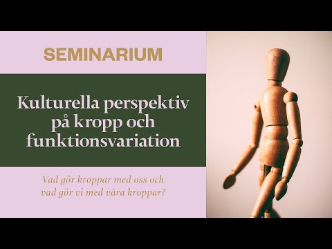 , title : 'Kulturella perspektiv på kropp och funktionsvariation'