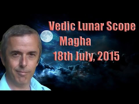 Vedic Lunar Scope: Magha 18th July, 2015 - Moving Forward