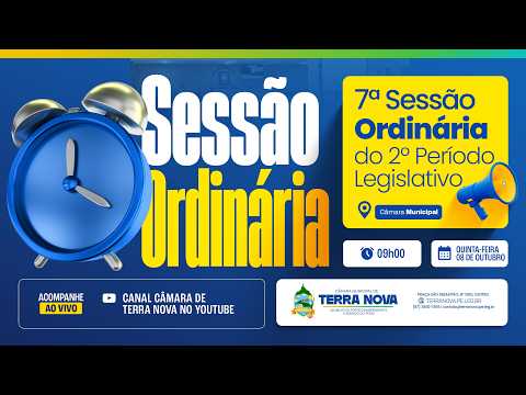 7ª Sessão Ordinária do Segundo Período Legislativo Câmara Municipal de Vereadores de Terra Nova