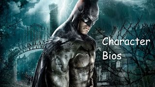 Batman Return to Arkham Asylum - Character Bios