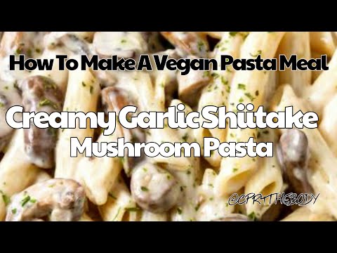 How To Make Creamy Garlic Pasta (Vegan And Dairy Free) #vegan #dairyfree