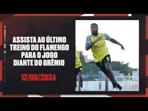 WATCH FLAMENGO'S LAST TRAINING FOR THE GAME AGAINST GÊMIO