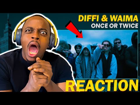 WAIMA IS TOO GOOD🔥!!! Diffi & Waima "Once Or Twice" (dir. by czajnik) (REAKCJA!!!)