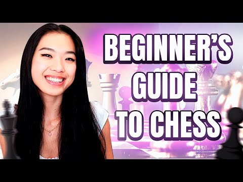 A Woman Grandmaster’s Guide to Chess for Beginners