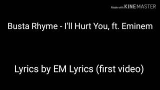 Busta Rhyme - I&#39;ll Hurt You, ft. Eminem (Lyrics Video)