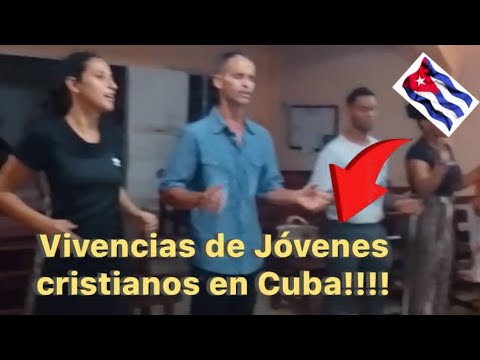 Vivencias de jóvenes cristianos en Cuba🇨🇺