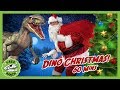 Christmas Dinosaurs For Kids Santa Claus Holiday Special At T Rex Ranch With Mystery Dinosaur