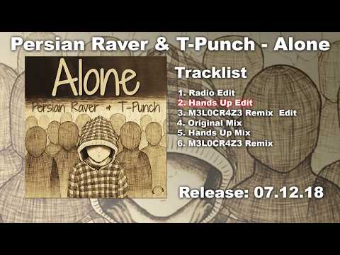Persian Raver & T-Punch - Alone (Hands Up Edit)