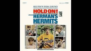 Herman&#39;s Hermits - Hold On - Album Version  - 1966 (STEREO in)