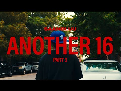 SAANBLUU - ANOTHER 16 PT. 3