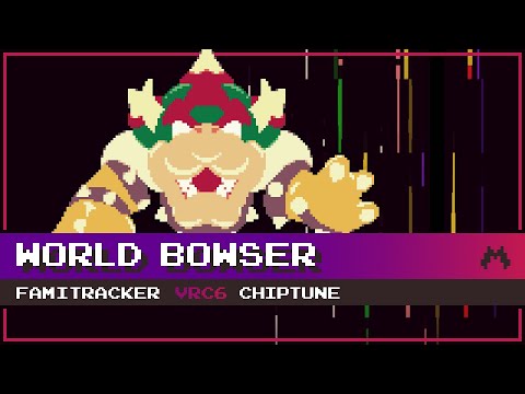 World Bowser [8-Bit; VRC6] - Super Mario 3D World