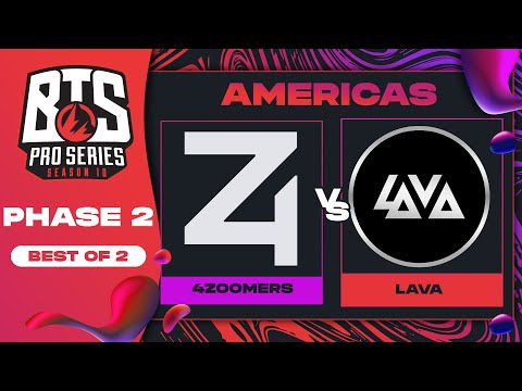 4 Zoomers vs Lava Game 2 - BTS Pro Series 10 AM: Phase 2 w/ KMart & ET