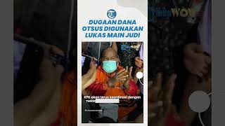 KPK Telisik Dugaan Penggunaan Dana Otsus Papua oleh Lukas Enembe untuk Main Judi