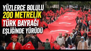 Yüzlerce Bolulu 200 Metrelik Türk Bayrağı Eşliğinde Yürüdü