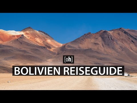 Bolivia - Travel Guide - Photo Equipment, Arrival, Transportation, Accommodation, Season