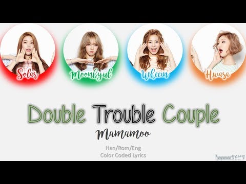 MAMAMOO / 마마무- Double Trouble Couple Lyrics (HAN/ROM/ENG) Color Coded