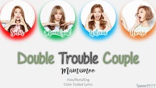 MAMAMOO / 마마무- Double Trouble Couple Lyrics (HAN/ROM/ENG) Color Coded