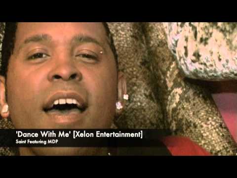 Saint Featuring MDP - 'Dance With Me' [Xelon Entertainment] Official Music Video