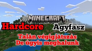 Minecraft Hardcore lehet tippelni mikor halok meg