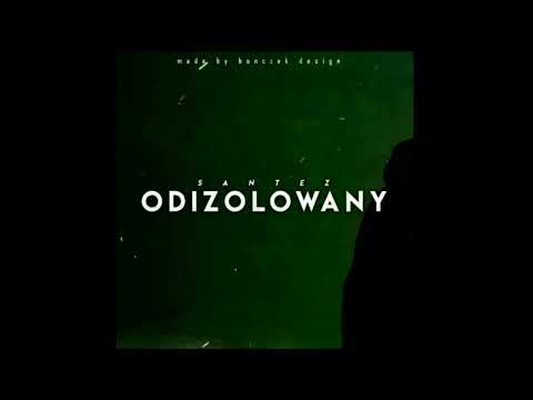 Santez - Odizolowany reupload