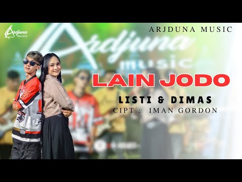 DUET TERBARU LAIN JODO - PA'DIMAS X LISTIANA FEATURING AR'DJUNA MUSIC