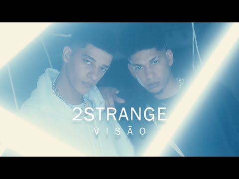 2STRANGE - Visão (Clipe Oficial)