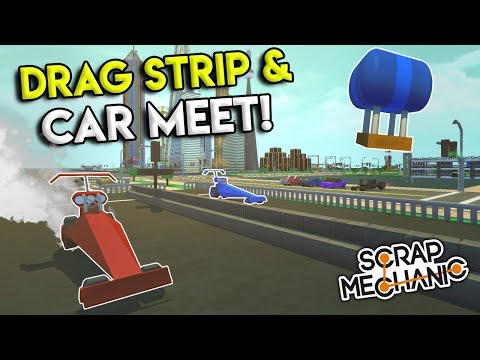 MICRO DRAG STRIP & CAR MEET! - Scrap Mechanic Gameplay City - Micro City EP 10