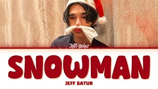 【Jeff Satur】SNOWMAN (Original by Sia)