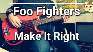 Foo Fighters - Make It Right [TABS] bass cover 🎸